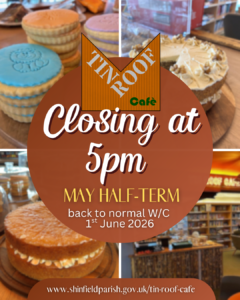 Tin roof cafe closing 5pm may halfterm 2026